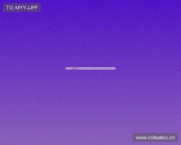 人人体育NBA下载畅享高清赛事直播与实时数据分析平台全新升级服务